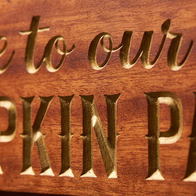 Funny Pumpkin Patch Sign — Welcome To Our Pumpkin Patch — carved lettering detail — Bluegrass Gifts