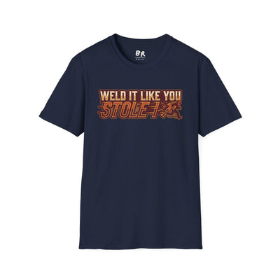 A navy blue Welder Shirt - Weld It Like You Stole It is laid flat, showing the full graphic on a white background