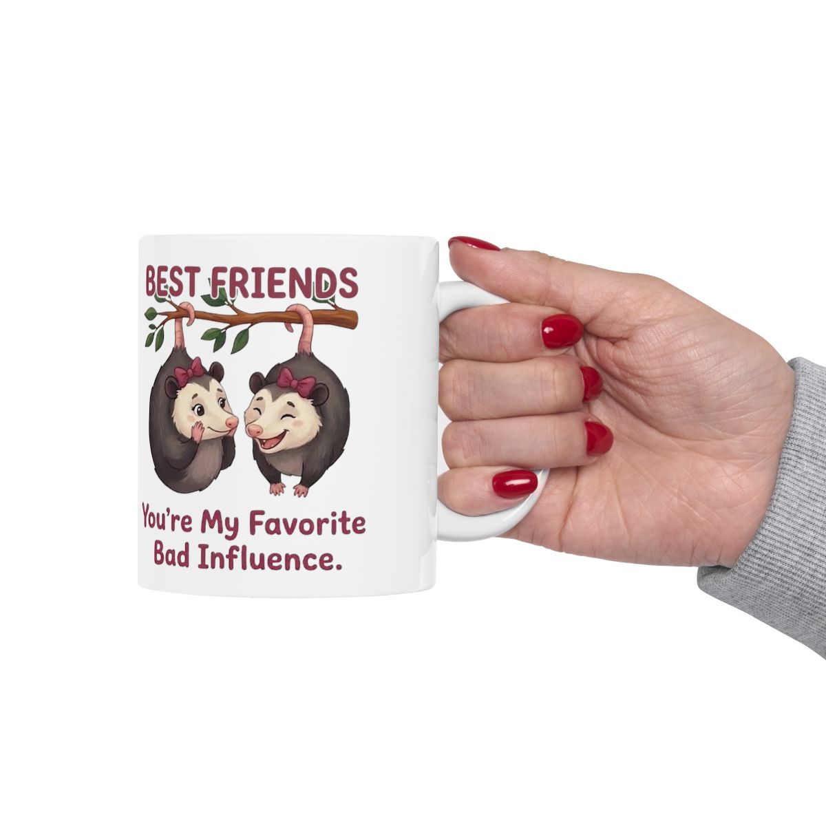 Best Friend Mug — "You're My Favorite Bad Influence" Possum Friendship Gift Mug