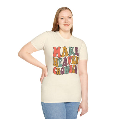 Make Heaven Crowded Shirt — Retro Groovy Christian Tee in Natural