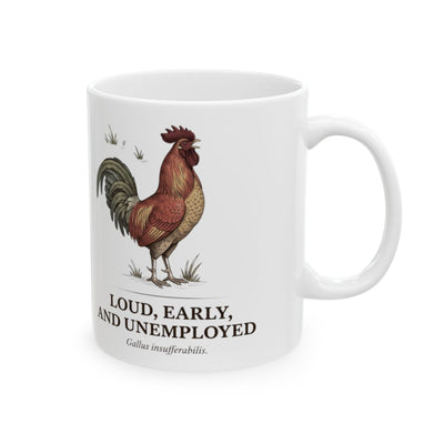 Rooster Coffee Mug — "Loud, Early, and Unemployed" Vintage Field Plate Mug