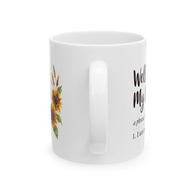 The side view of a white ceramic mug, showing the handle and a partial view of the "Well, Butter My Biscuit" design, ideal for Mugs for Women