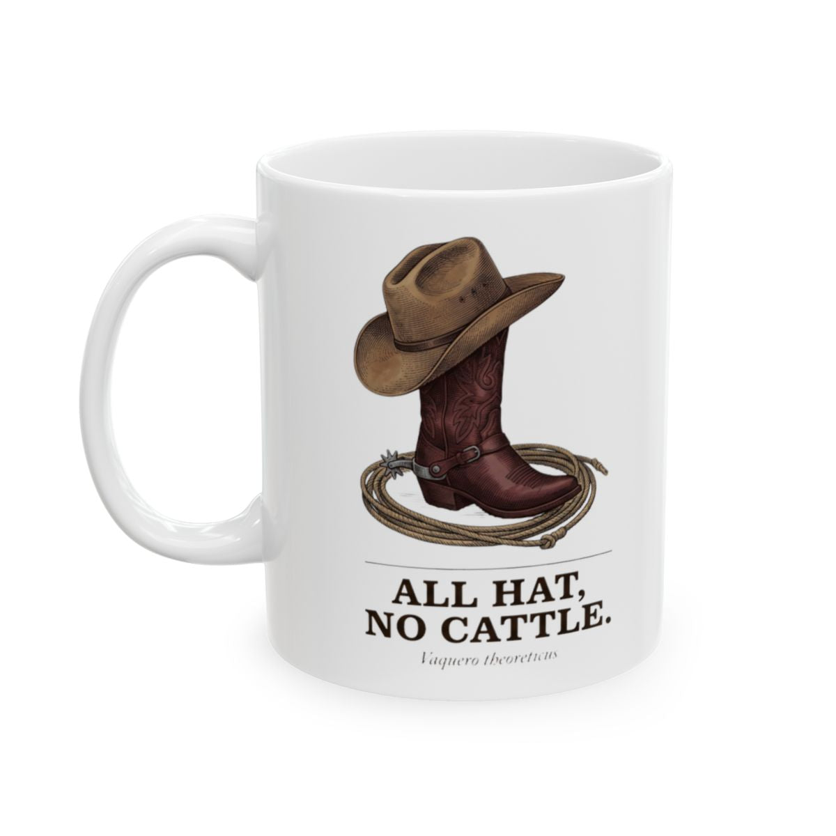 A white Western Coffee Mug featuring a cowboy hat, boot, and lariat illustration with "All Hat, No Cattle" text, from Bluegrass Gifts