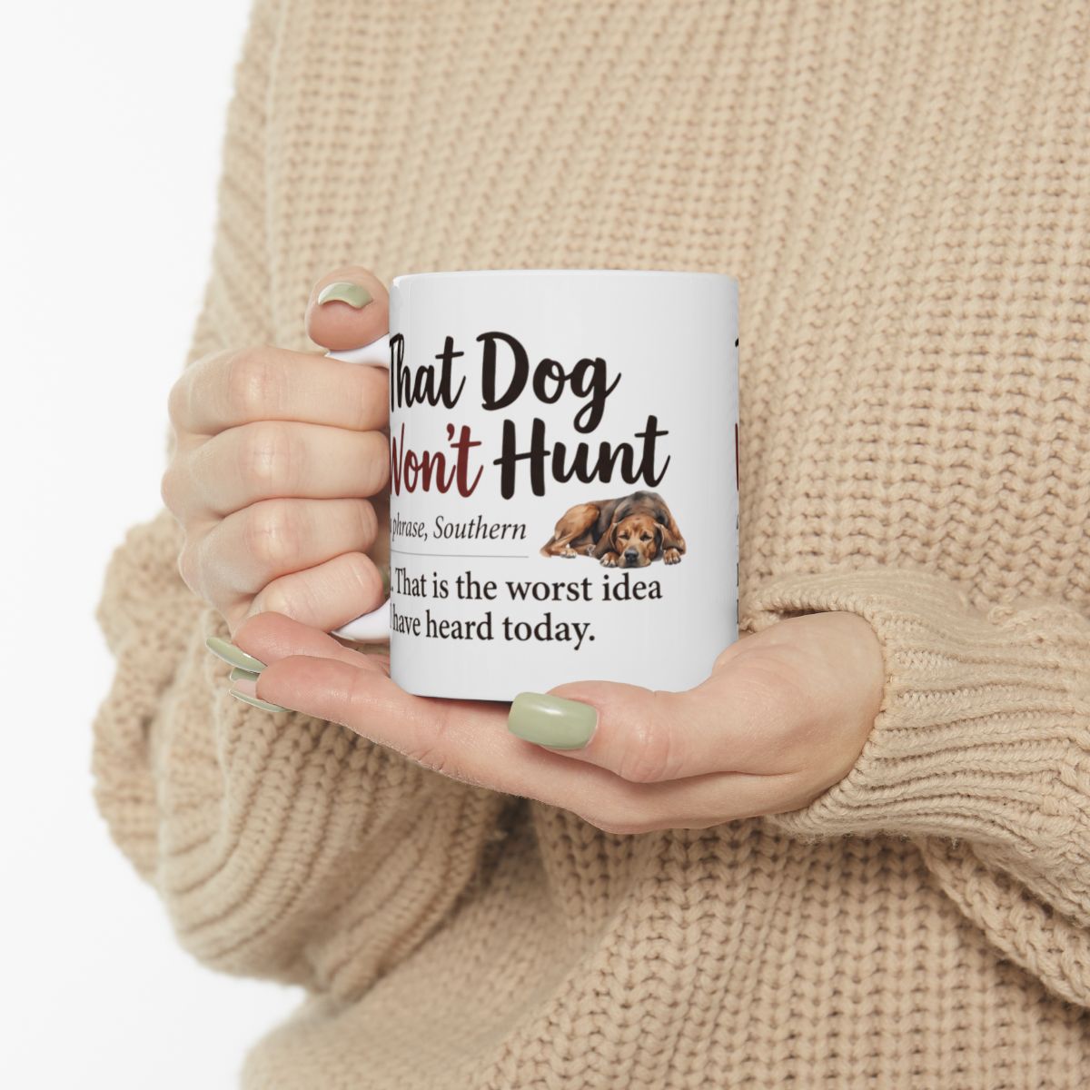 Funny Coffee Mug — "That Dog Won't Hunt" Southern Definition Mug