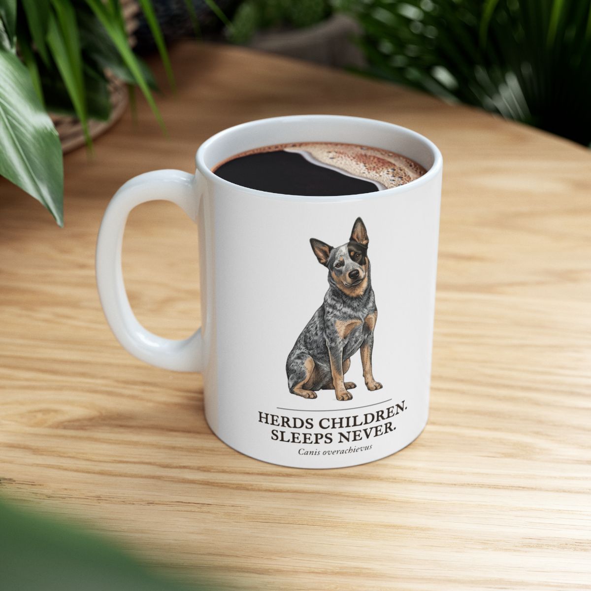 Dog Mom Mug — "Herds Children. Sleeps Never." Vintage Engraved Cattle Dog Mug