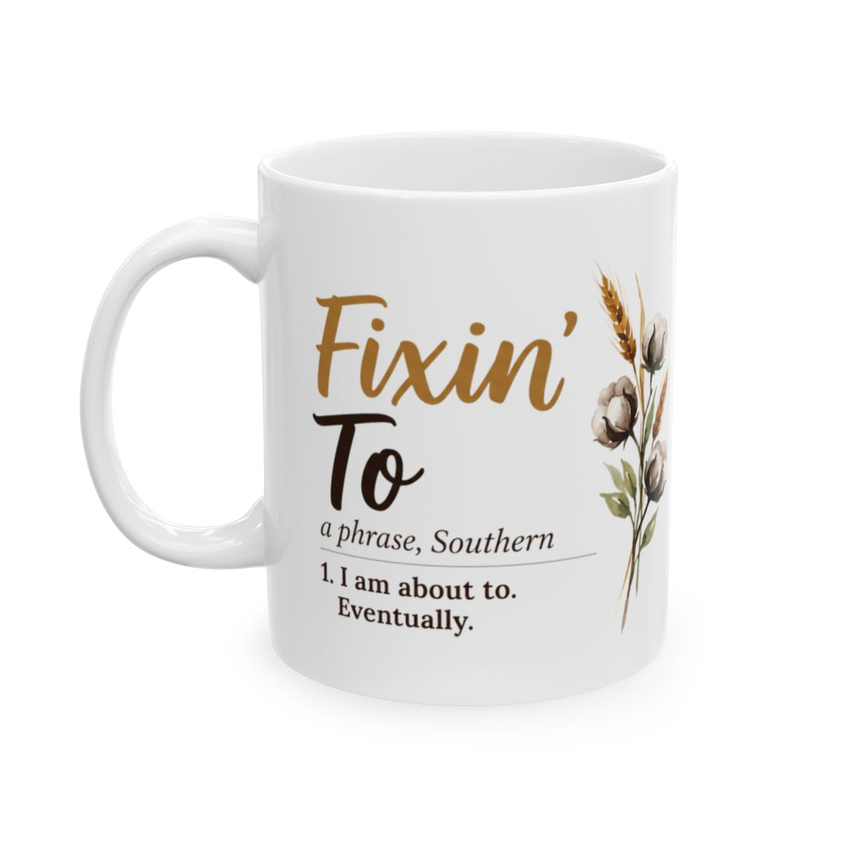 A white ceramic Definition Mug with "Fixin' To" and its Southern translation, centered on a white background from Bluegrass Gifts