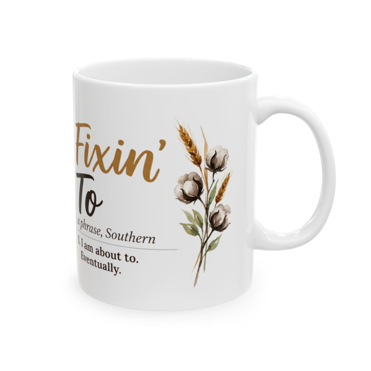 A white ceramic Definition Mug with the "Fixin' To" design, angled slightly to the left against a clean white backdrop