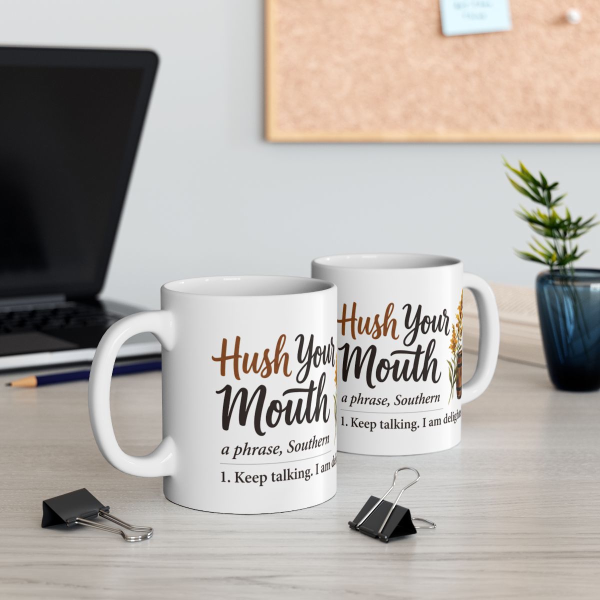Kentucky Coffee Mug — "Hush Your Mouth" Funny Southern Definition Mug