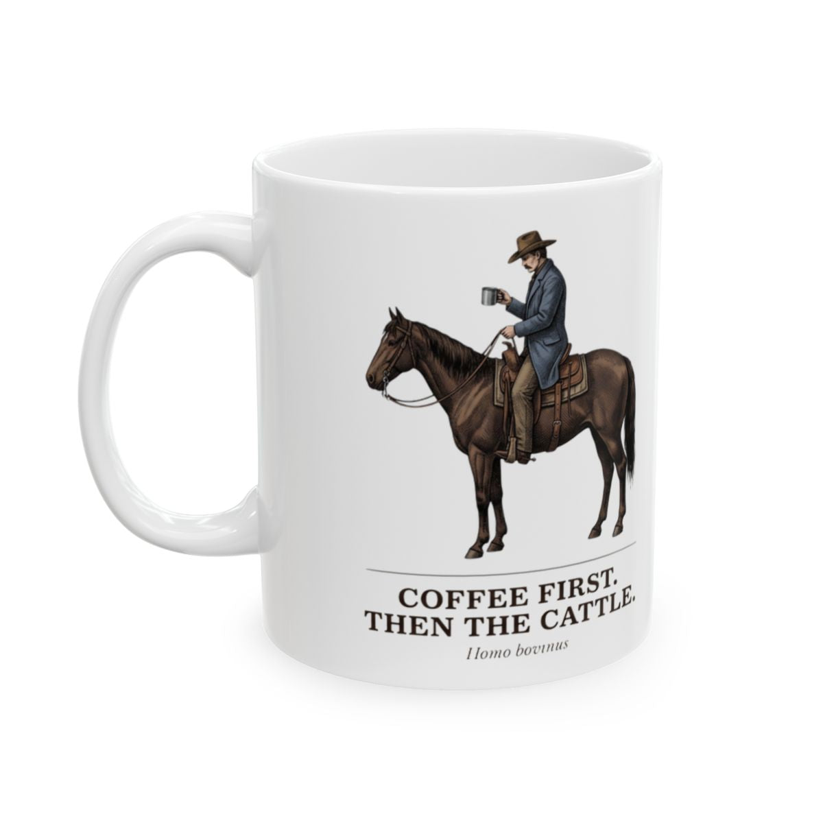 Cowboy Coffee Mug — "Coffee First. Then the Cattle." Vintage Engraved Horseback Mug