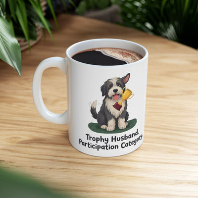 Husband Mug — "Trophy Husband, Participation Category" Funny Sheepdog Gift Mug