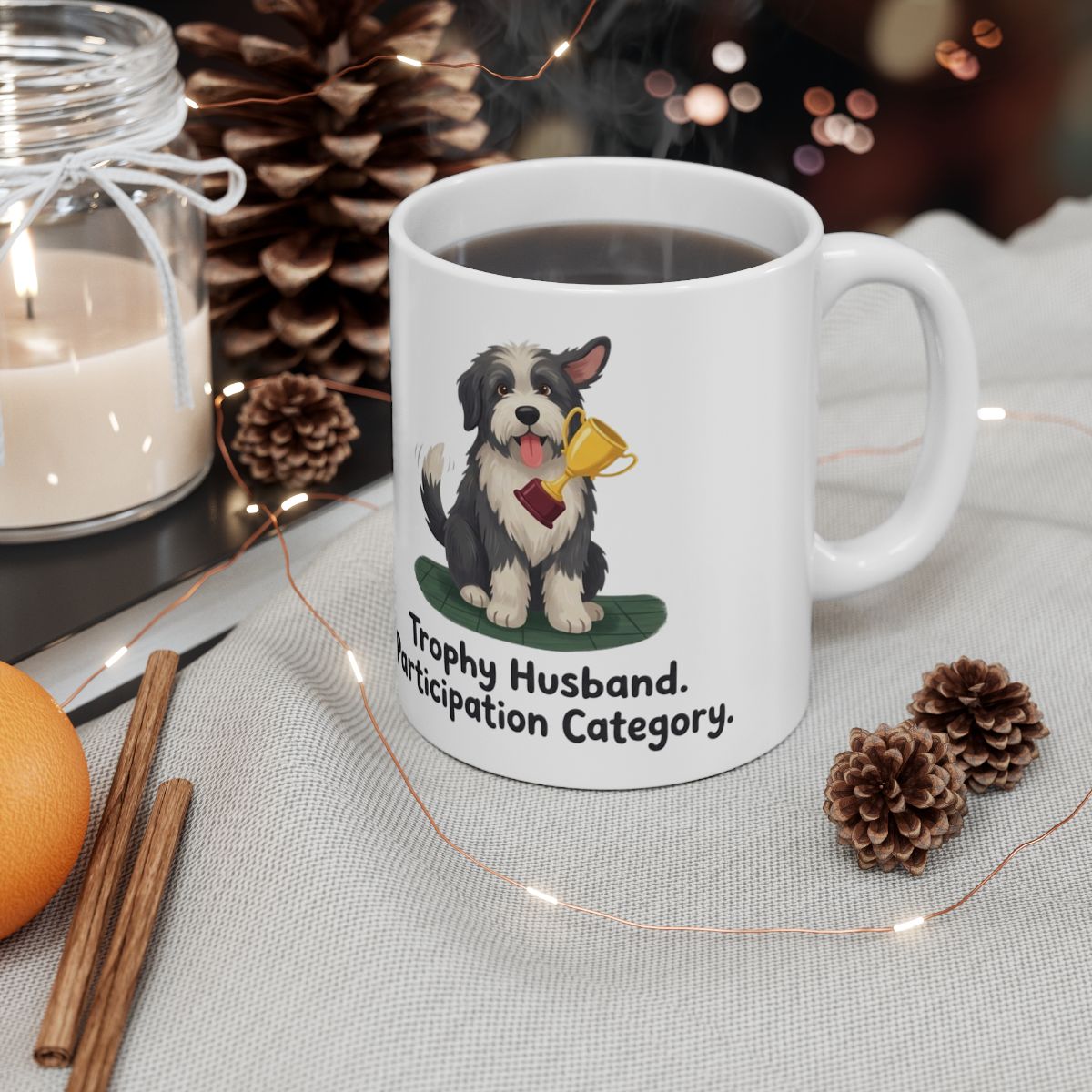 Husband Mug — "Trophy Husband, Participation Category" Funny Sheepdog Gift Mug