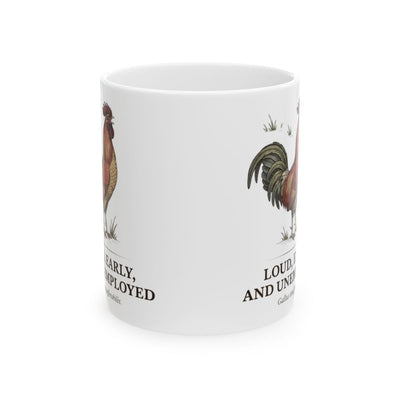 Rooster Coffee Mug — "Loud, Early, and Unemployed" Vintage Field Plate Mug