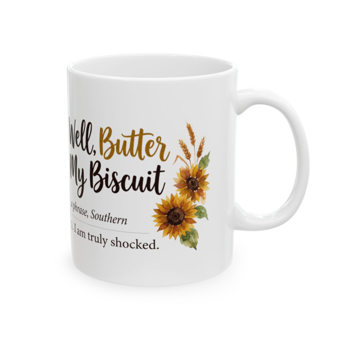 Funny Mugs for Women — "Well, Butter My Biscuit" Southern Definition Mug