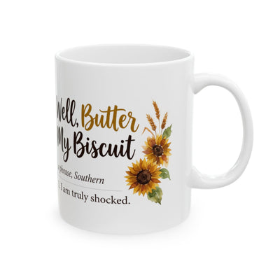 Funny Mugs for Women — "Well, Butter My Biscuit" Southern Definition Mug