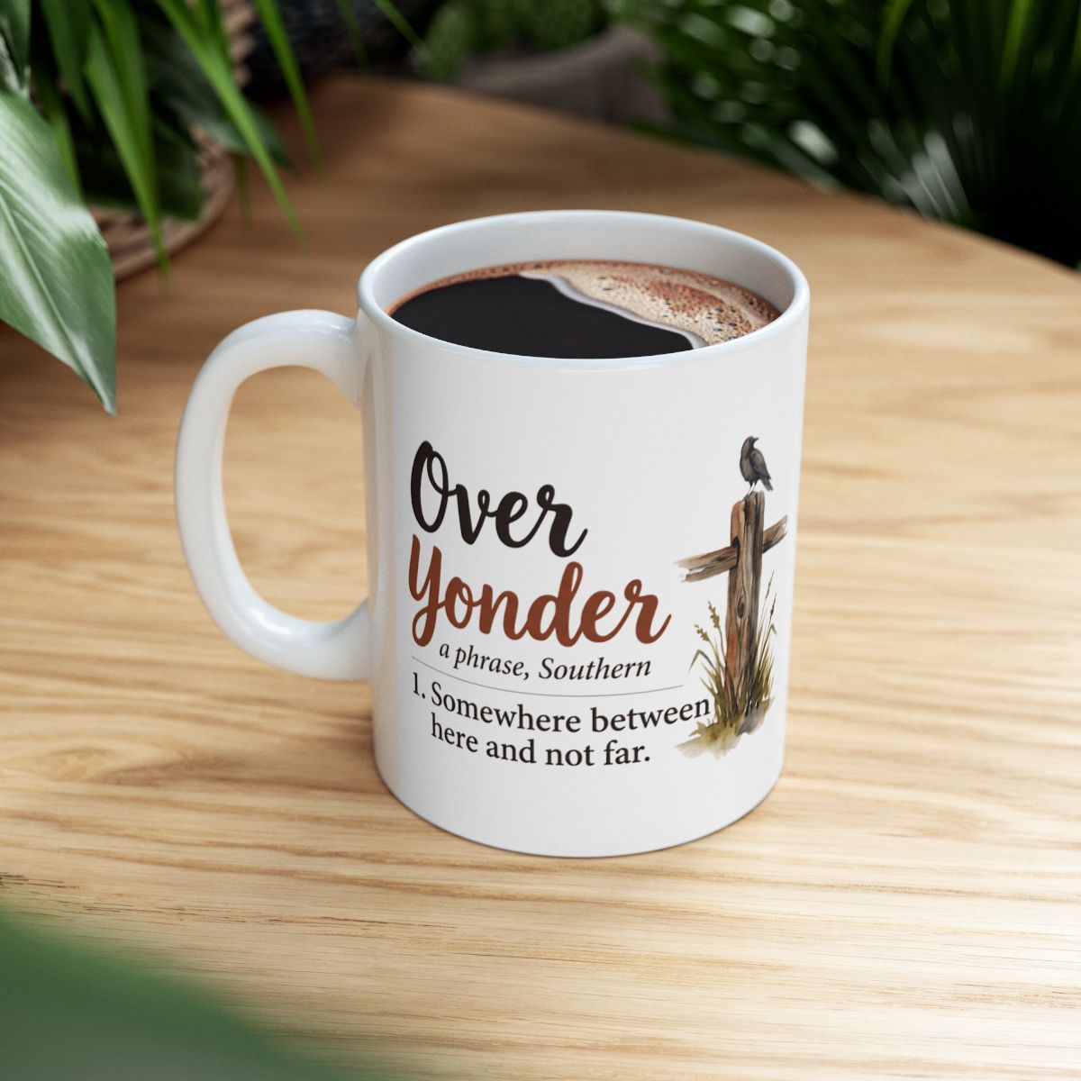 Country Coffee Mug — "Over Yonder" Funny Southern Definition Mug