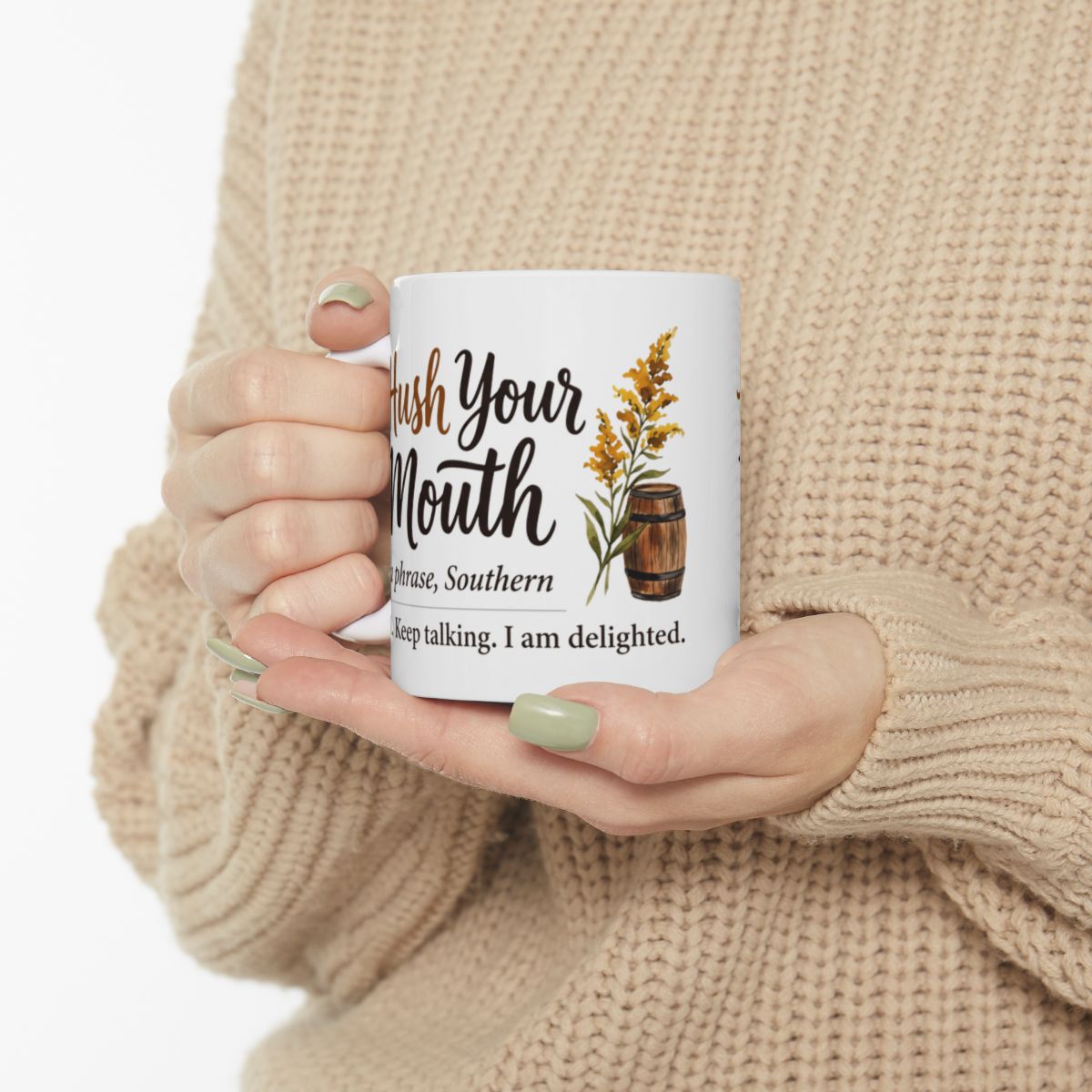 Kentucky Coffee Mug — "Hush Your Mouth" Funny Southern Definition Mug