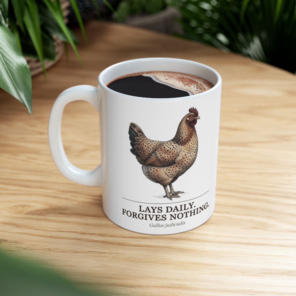Chicken Coffee Mug — "Lays Daily. Forgives Nothing." Vintage Field Plate Hen Mug