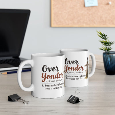 Country Coffee Mug — "Over Yonder" Funny Southern Definition Mug