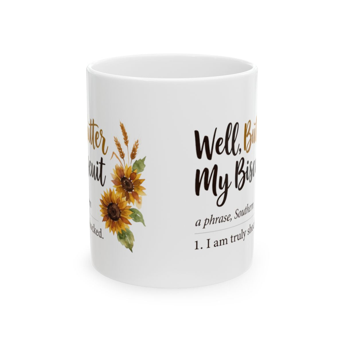 Funny Mugs for Women — "Well, Butter My Biscuit" Southern Definition Mug