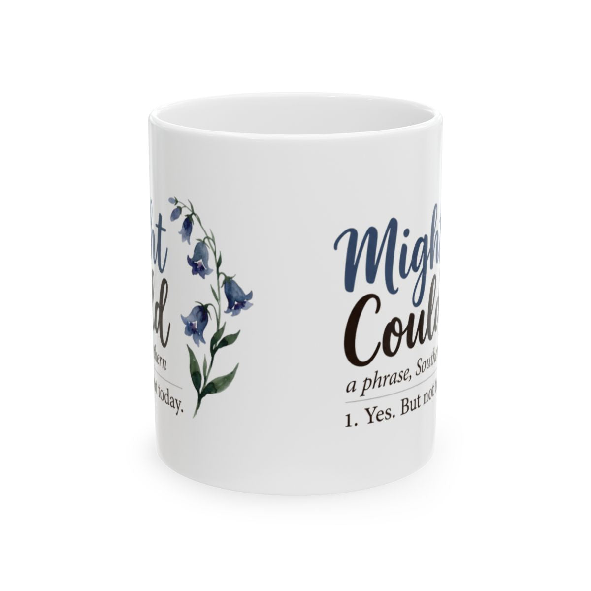 Mug With Sayings — "Might Could" Funny Southern Definition Mug