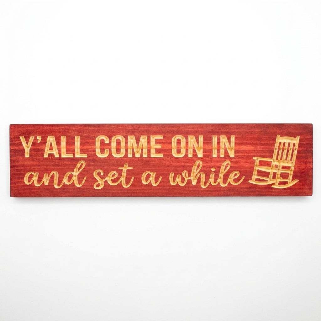 Wood Porch Sign — Y'all Come On In And Set A While — carved wood sign — Bluegrass Gifts