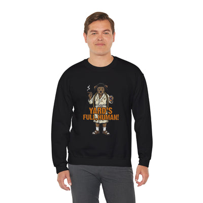 Yards Full, Human Crewneck Sweatshirt - crewneck sweatshirt back view by Bluegrass Gifts