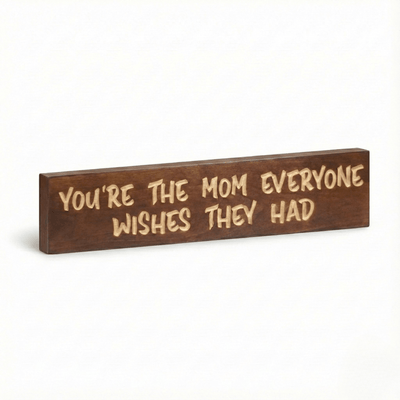 cozy-living-room-wall-decor-mom-sign - youre the mom everyone wishes wood sign by Bluegrass Gifts, handmade in Kentucky