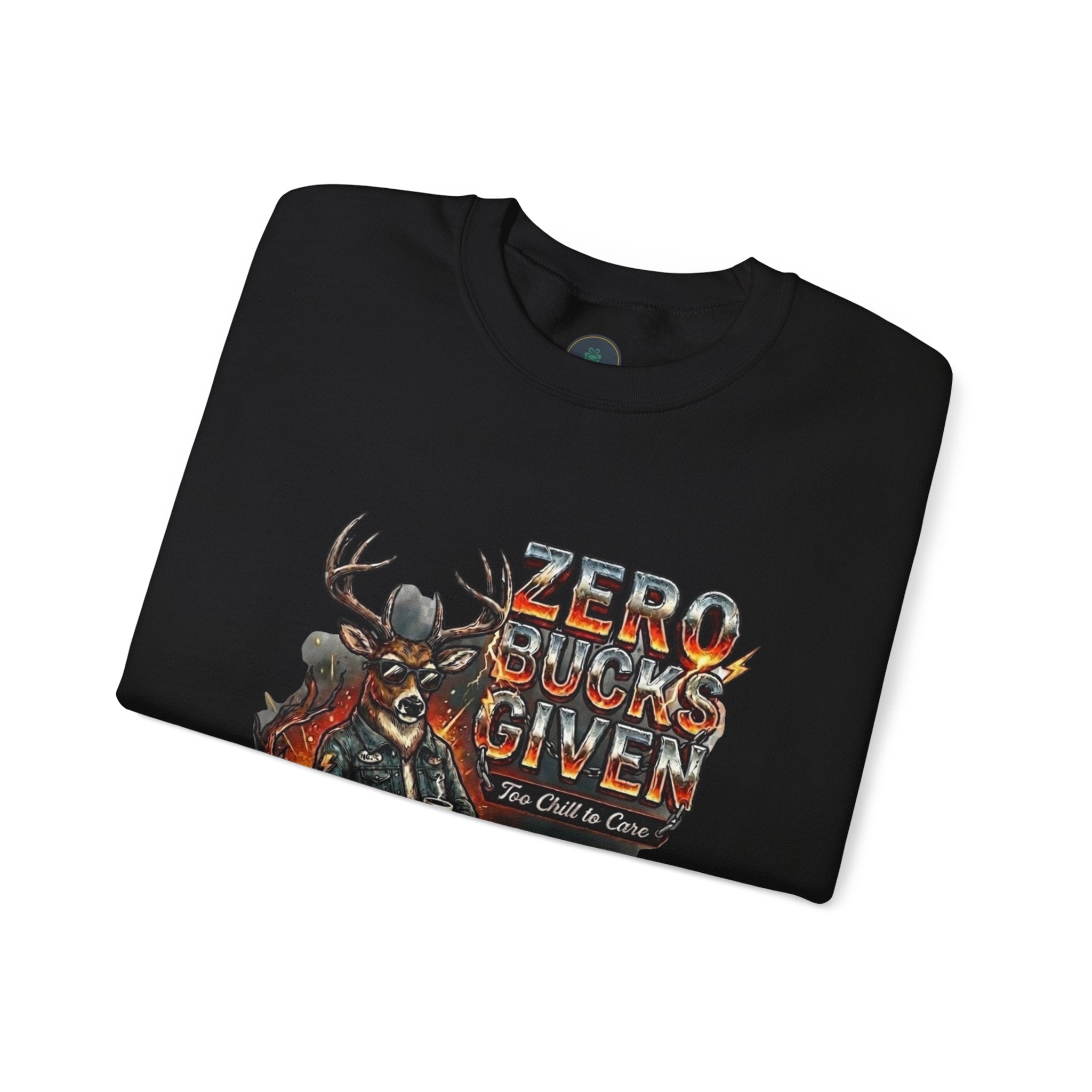 Zero Bucks Given: The Too Chill to Care Hunting Crewneck - crewneck sweatshirt flat lay with ribbed cuffs by Bluegrass Gifts